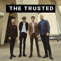 The Trusted Live at Chinnerys Southend Tickets | Chinnerys Southend On Sea  | Fri 8th April 2022 Lineup