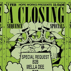 A Closing Sequence Special: Special Request x Mella Dee x Loshea