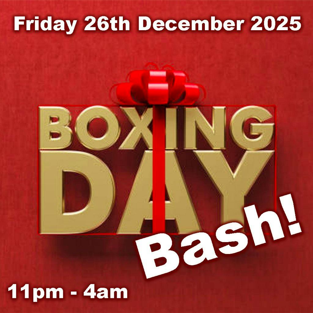 Casino Rooms Nightclub - Fri 26th Dec 2025 - Boxing Day Bash! at Casino Rooms