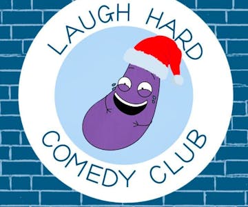 Laugh Hard Comedy - Xmas Special