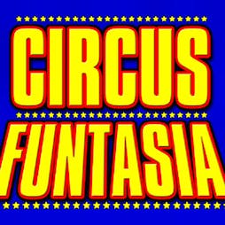 circus funtasia Tickets | Anchor Meadow  Middlemore Lane  Aldridge Ws9 8bg Aldridge  | Wed 25th April 2018 Lineup