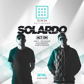 Groovebox X Solardo at The Level | 12.10.24