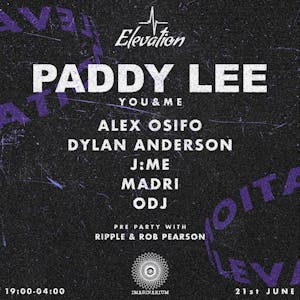 Elevation Presents: Paddy Lee