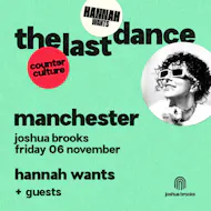 Hannah Wants x counter culture - manchester at Joshua Brooks