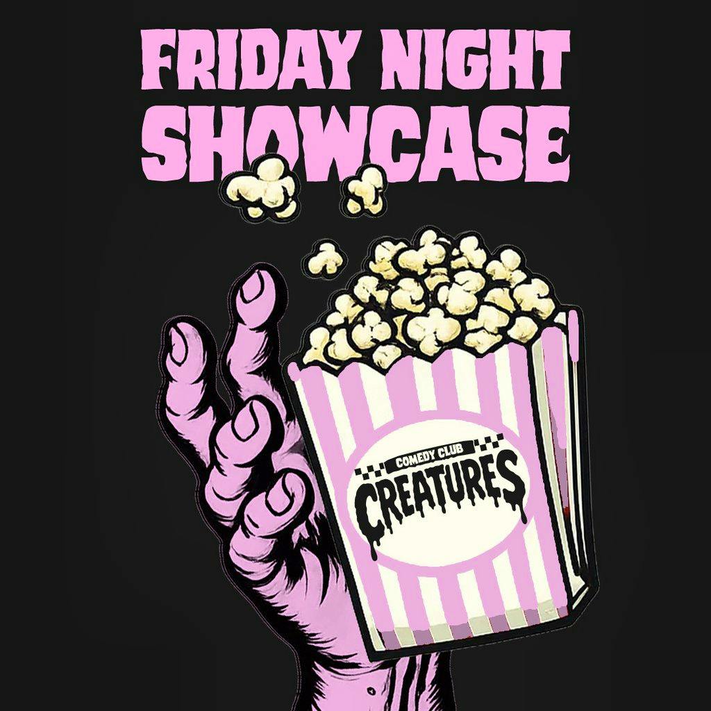 Friday Night Showcase|| Creatures Comedy Club at Creatures Comedy Club