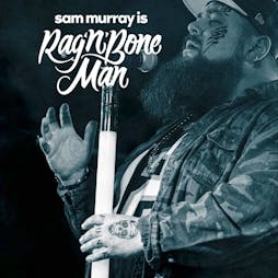 Sam Murray is Rag 'n' Bone Man Tickets | Eston Events Centre Middlesbrough  | Fri 11th October 2024 Lineup