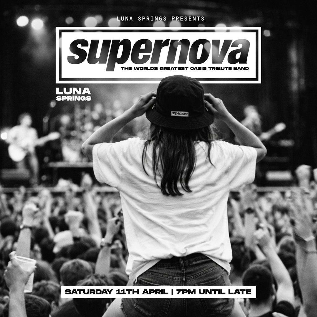 SUPERNOVA - Oasis tribute live at Luna Springs at Luna Springs Digbeth 