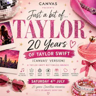 Just a Bit of...Taylor: 20 Yrs of Taylor Swift (Canvas' Version) at Canvas Bournemouth