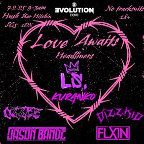 Evolution Events presents : LOVE AWAITS