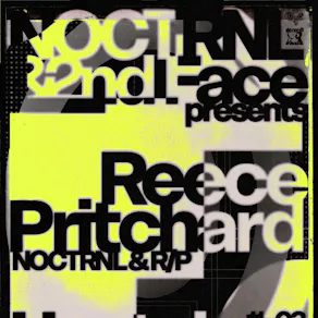 Noctrnl x 2ndface Presents: Reece Pritchard