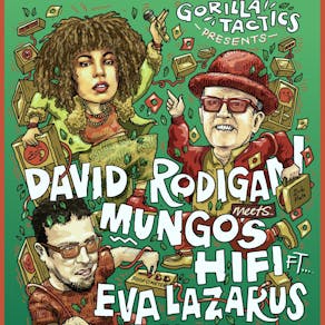 David Rodigan + Mungo's Hi Fi ft. Eva Lazarus