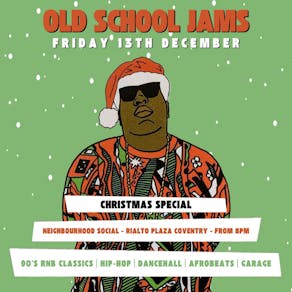 Old School Jams - XMAS SPECIAL!