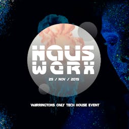 HausWerx Tickets | FC2 Warrington  | Fri 29th November 2019 Lineup