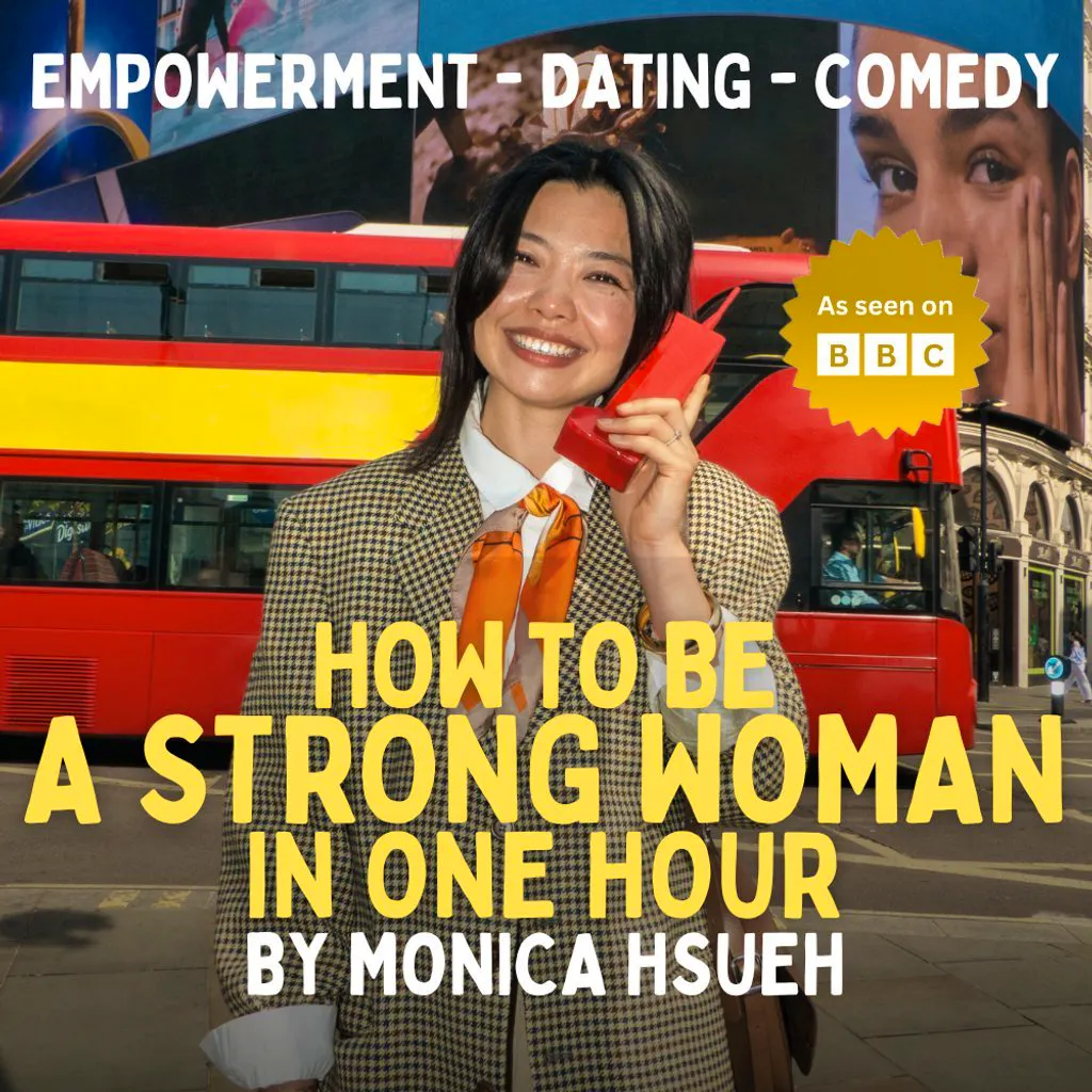 How to Be a Strong Woman in One Hour - A Comedy by Monica Hsueh at The Coach House