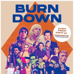 Burn Down The Disco Friday at Firewater Tickets | Firewater Glasgow  | Fri 3rd February 2023 Lineup