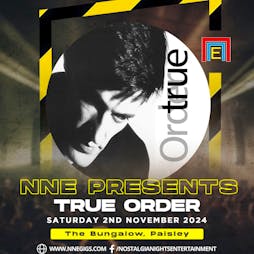 True Order Live at The Bungalow Tickets | The Bungalow Bar Paisley  | Sat 2nd November 2024 Lineup