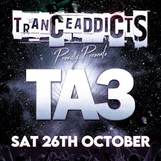 Trance Addicts present TA3 at The Church Derby