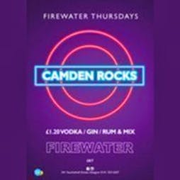 Camden Rocks Tickets | Firewater Glasgow  | Thu 2nd May 2024 Lineup
