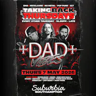 tbt: DAD VIBES at Suburbia Southampton