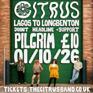Citrus + Lagos to Longbenton + Support at PILGRIM
