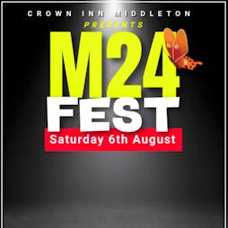 M24 FEST @ The Crown Inn Tickets | Crown Inn, 52 Manchester  | Sat 6th August 2022 Lineup