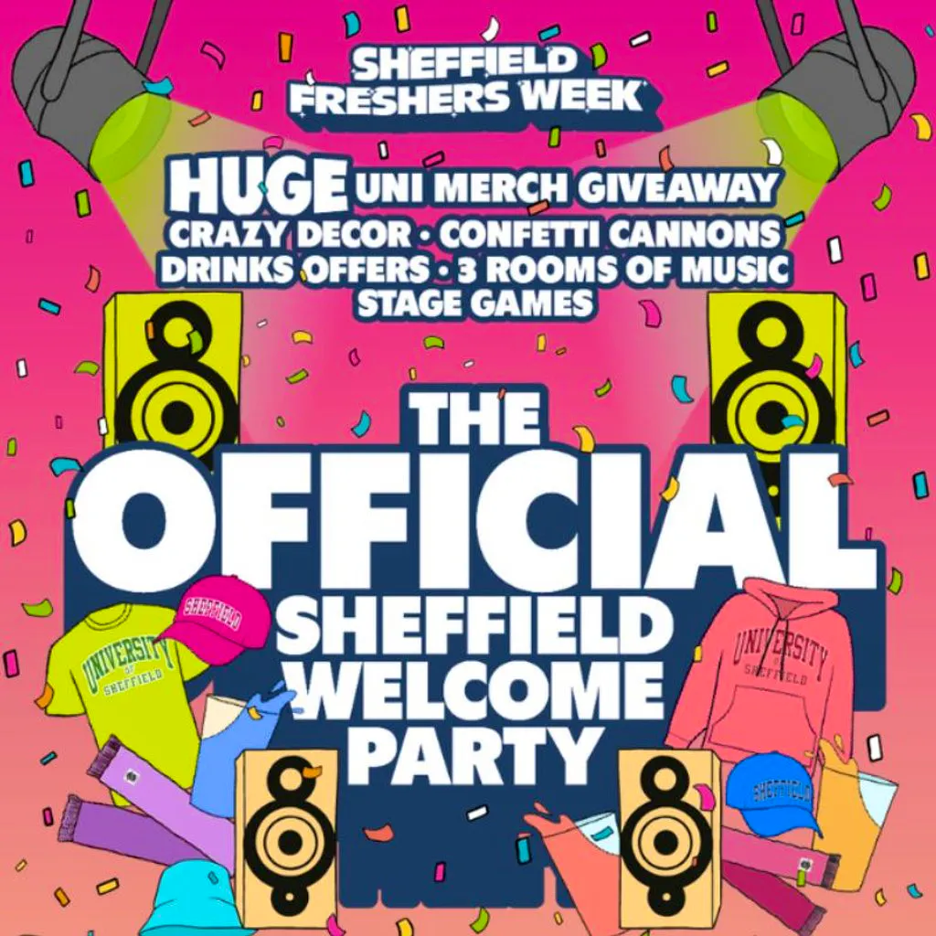 The Official Sheffield Welcome Party at Sheffield Student Union