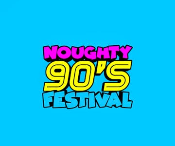 Noughty 90's Festival Newcastle 2022