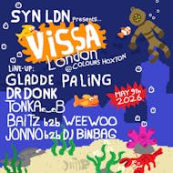 Vissa London: Gladde Paling, Dr Donk + Many more! at Colours Hoxton