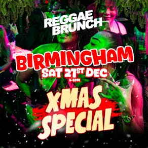 The Reggae Brunch BHAM - Xmas Special - Sat 21st Dec