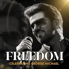 Freedom - Celebrating George Michael at The Centaur