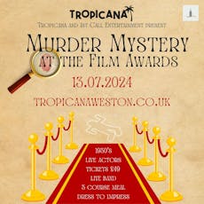 Murder Mystery at the Film Awards at Tropicana, Weston Super Mare
