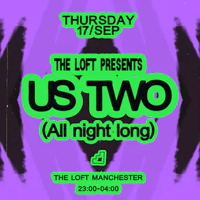 The Loft: Us Two (All Night Long)