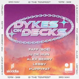 Dykes On Decks Tickets | The Tempest Brighton  | Fri 3rd May 2024 Lineup