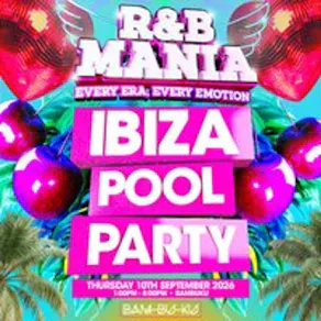 RNB MANIA | Ibiza's R&B Pool Party