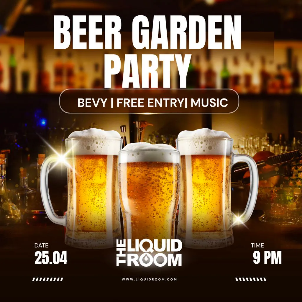 Beer Garden Party at The Liquid Room