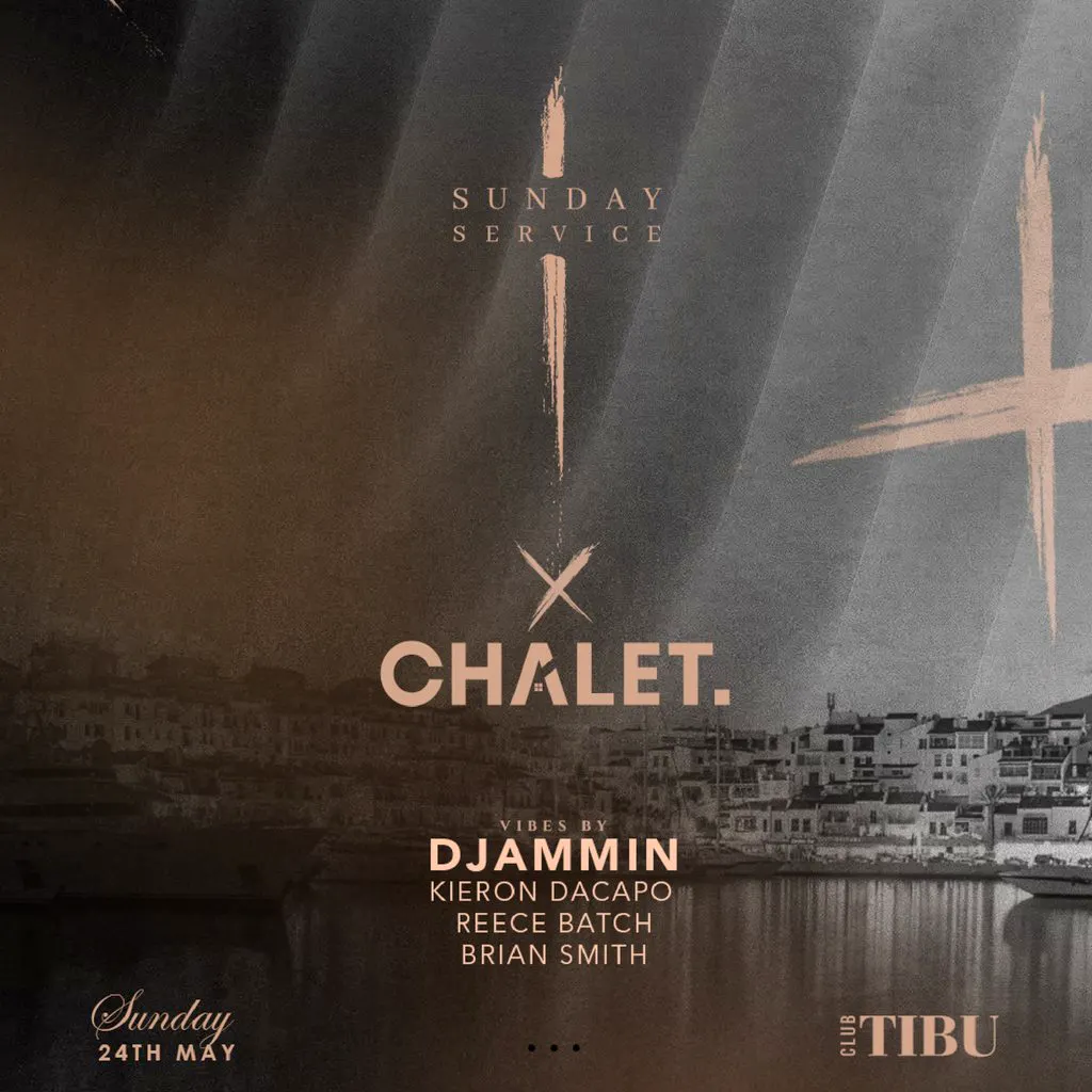 Sunday Service X Chalet @ Tibu at TIBU Marbella