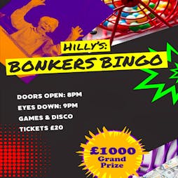 Hilly's Bonkers Bingo Tickets | Dalkeith Miners Club Dalkeith  | Sat 10th June 2023 Lineup
