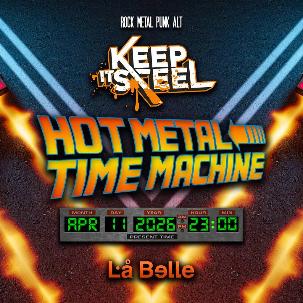Keep it steel : Hot Metal Time Machine at La Belle Angele