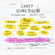 The Cxnty School Disco - Summer School at Brixton Jamm