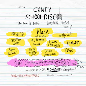 The Cxnty School Disco - Summer School