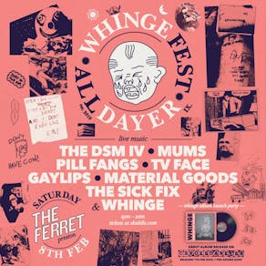 Whingefest All-Dayer IX