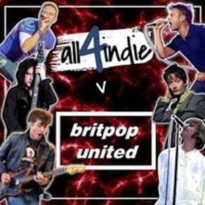 All 4 Indie vs Britpop United