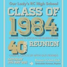 Our Lady's RC High School Class of 1984 School Reunion at Royton Cricket, Bowling And Running Club