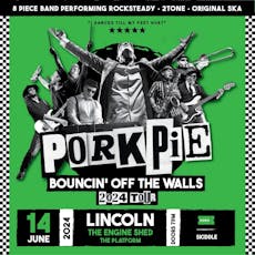 PorkPie Live plus SKA, Rocksteady, Reggae DJs at The Engine Shed