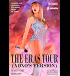 The Eras Tour (XOXO's version)
