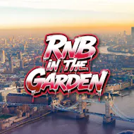 RnB in the Garden at The Garden Vauxhall