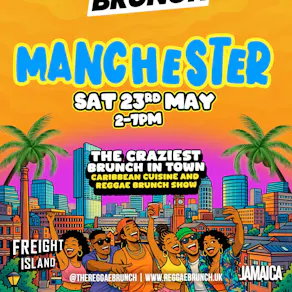 Reggae Brunch MCR - Sat 23rd May - Bank Holiday Edition
