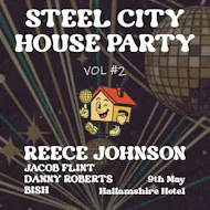 Steel City House Party Volume #2 Reece Johnson + SCHP Residents at The Hallamshire Hotel