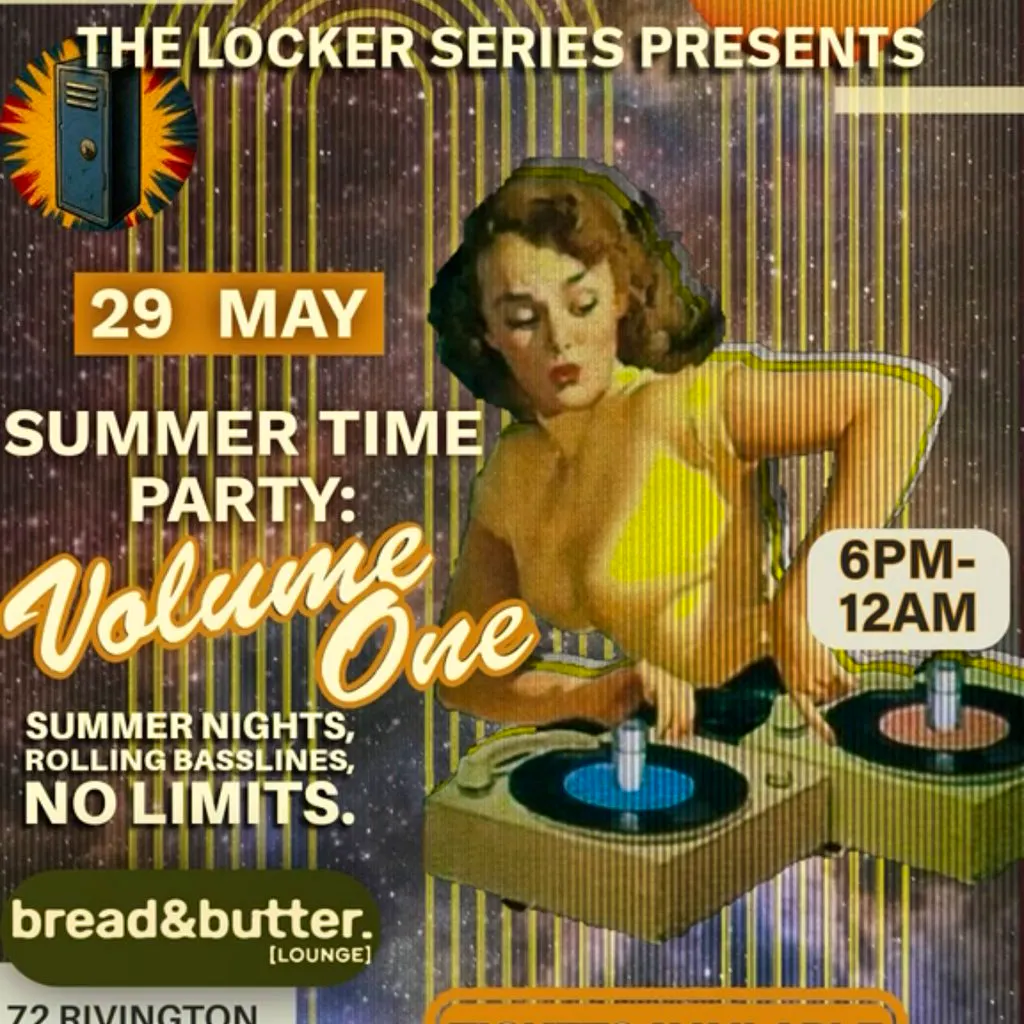 The Locker Series Presents - Summer Time Party: Volume One at Bread And Butter Lounge   Shoreditch