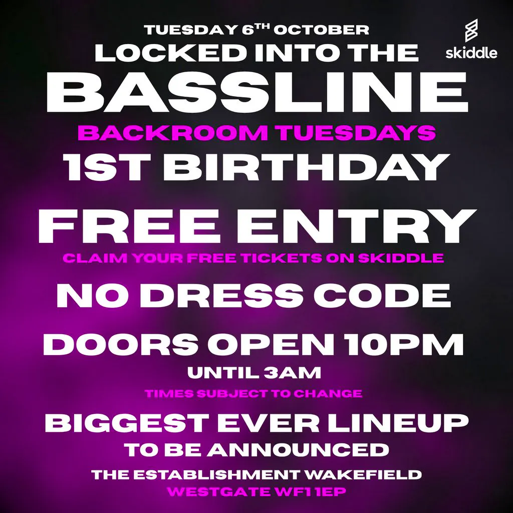 Locked Into The Bassline: 1st Birthday (FREE RAVE) at The Establishment